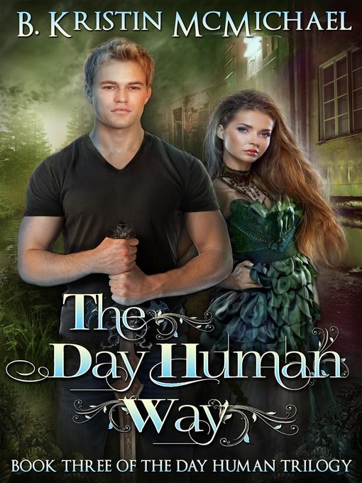 Title details for The Day Human Way by B. Kristin McMichael - Available